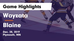 Wayzata  vs Blaine  Game Highlights - Dec. 28, 2019