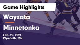 Wayzata  vs Minnetonka  Game Highlights - Feb. 25, 2021