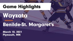 Wayzata  vs Benilde-St. Margaret's  Game Highlights - March 10, 2021