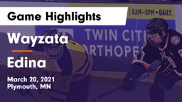 Wayzata  vs Edina Game Highlights - March 20, 2021