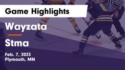 Wayzata  vs Stma Game Highlights - Feb. 7, 2023