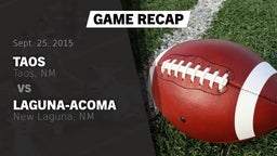 Recap: Taos  vs. Laguna-Acoma  2015