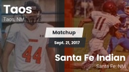 Matchup: Taos  vs. Santa Fe Indian  2017