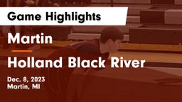 Martin  vs Holland Black River Game Highlights - Dec. 8, 2023