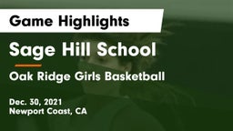 Sage Hill School vs Oak Ridge Girls Basketball Game Highlights - Dec. 30, 2021