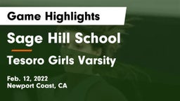 Sage Hill School vs Tesoro  Girls Varsity  Game Highlights - Feb. 12, 2022