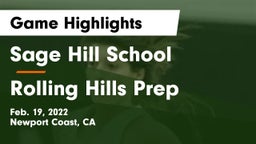 Sage Hill School vs Rolling Hills Prep  Game Highlights - Feb. 19, 2022
