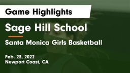 Sage Hill School vs Santa Monica Girls Basketball Game Highlights - Feb. 23, 2022