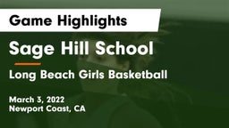 Sage Hill School vs Long Beach  Girls  Basketball Game Highlights - March 3, 2022
