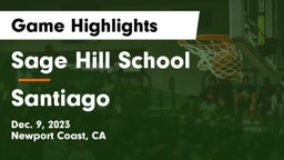 Sage Hill School vs Santiago  Game Highlights - Dec. 9, 2023
