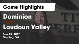 Dominion  vs Loudoun Valley  Game Highlights - Jan 23, 2017