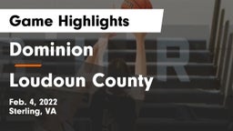 Dominion  vs Loudoun County  Game Highlights - Feb. 4, 2022
