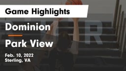 Dominion  vs Park View  Game Highlights - Feb. 10, 2022