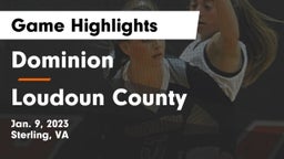 Dominion  vs Loudoun County  Game Highlights - Jan. 9, 2023