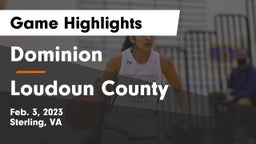 Dominion  vs Loudoun County  Game Highlights - Feb. 3, 2023