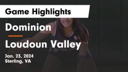 Dominion  vs Loudoun Valley  Game Highlights - Jan. 23, 2024