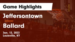 Jeffersontown  vs Ballard  Game Highlights - Jan. 12, 2022