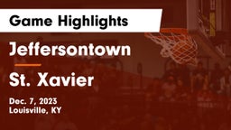 Jeffersontown  vs St. Xavier  Game Highlights - Dec. 7, 2023