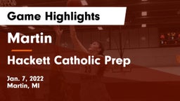 Martin  vs Hackett Catholic Prep Game Highlights - Jan. 7, 2022