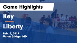 Key  vs Liberty  Game Highlights - Feb. 5, 2019