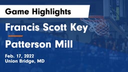 Francis Scott Key  vs Patterson Mill  Game Highlights - Feb. 17, 2022