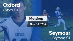 Matchup: Oxford  vs. Seymour  2016