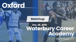 Matchup: Oxford  vs. Waterbury Career Academy 2018