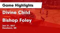Divine Child  vs Bishop Foley Game Highlights - Jan 21, 2017