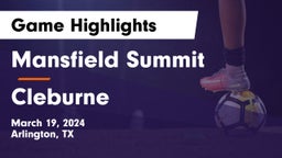 Mansfield Summit  vs Cleburne  Game Highlights - March 19, 2024