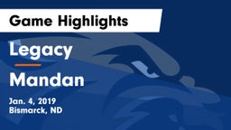 Legacy  vs Mandan  Game Highlights - Jan. 4, 2019