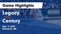 Legacy  vs Century  Game Highlights - Feb. 9, 2019