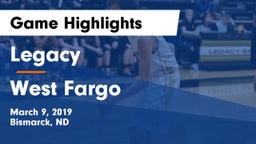 Legacy  vs West Fargo  Game Highlights - March 9, 2019