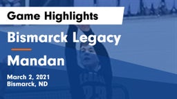 Bismarck Legacy  vs Mandan  Game Highlights - March 2, 2021