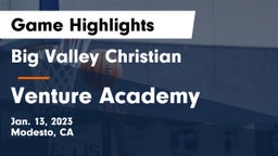 Big Valley Christian  vs Venture Academy Game Highlights - Jan. 13, 2023