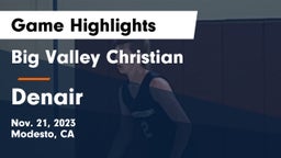 Big Valley Christian  vs Denair  Game Highlights - Nov. 21, 2023