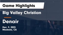 Big Valley Christian  vs Denair Game Highlights - Dec. 9, 2023