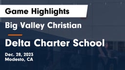 Big Valley Christian  vs Delta Charter School Game Highlights - Dec. 28, 2023