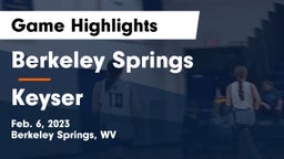Berkeley Springs  vs Keyser Game Highlights - Feb. 6, 2023
