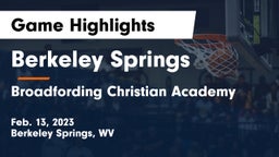 Berkeley Springs  vs Broadfording Christian Academy Game Highlights - Feb. 13, 2023