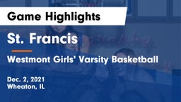 St. Francis  vs Westmont  Girls' Varsity Basketball Game Highlights - Dec. 2, 2021
