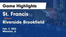 St. Francis  vs Riverside Brookfield  Game Highlights - Feb. 2, 2023