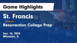 St. Francis  vs Resurrection College Prep  Game Highlights - Jan. 16, 2024