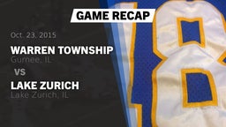 Recap: Warren Township  vs. Lake Zurich  2015