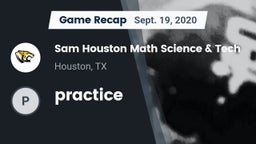 Recap: Sam Houston Math Science & Tech  vs. practice 2020