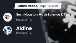 Recap: Sam Houston Math Science & Tech  vs. Aldine  2022