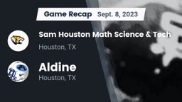 Recap: Sam Houston Math Science & Tech  vs. Aldine  2023