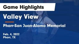 Valley View  vs Pharr-San Juan-Alamo Memorial  Game Highlights - Feb. 4, 2022