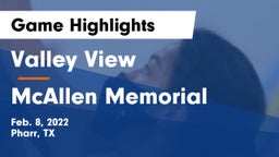 Valley View  vs McAllen Memorial  Game Highlights - Feb. 8, 2022
