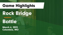 Rock Bridge  vs Battle  Game Highlights - March 6, 2023
