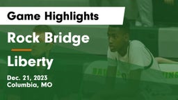 Rock Bridge  vs Liberty  Game Highlights - Dec. 21, 2023
